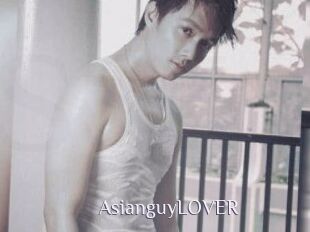 AsianguyLOVER