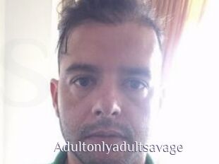 Adultonlyadultsavage