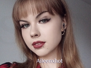 Aileenxhot