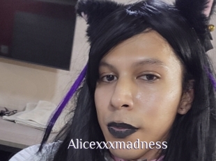 Alicexxxmadness