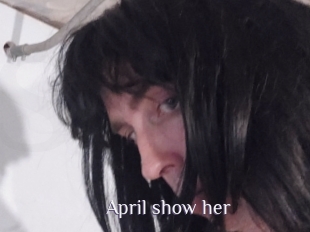 April_show_her