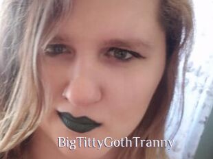 BigTittyGothTranny