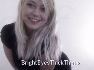 BrightEyesThickThighs