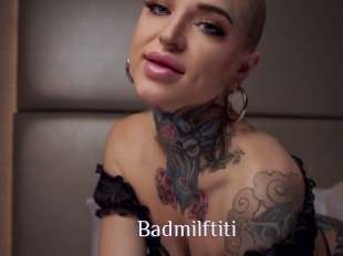 Badmilftiti