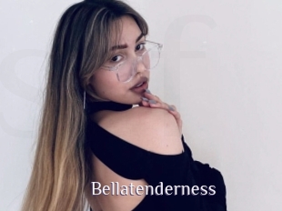 Bellatenderness