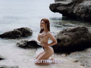 Burnwithme