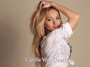 CanBeYourDestiny