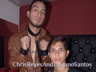 ChrisReyesAndLucianoSantos