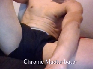 Chronic_Masturbator