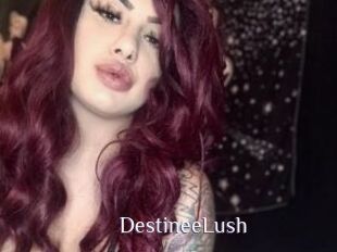 DestineeLush