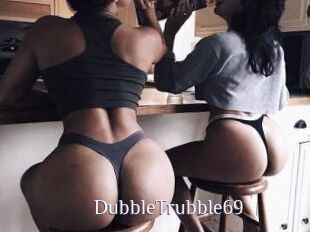 DubbleTrubble69