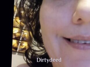 Dirtydeed