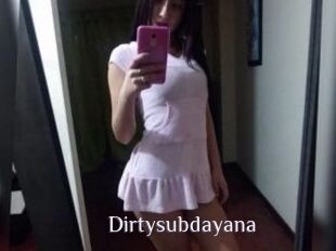 Dirtysubdayana