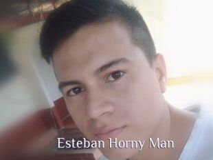 Esteban_Horny_Man