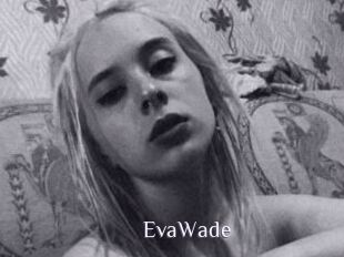 EvaWade