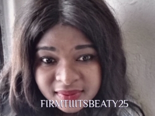 FIRMTIIITSBEATY25