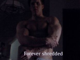 Forever_shredded