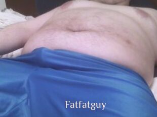 Fatfatguy