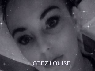 GEEZ_LOUISE