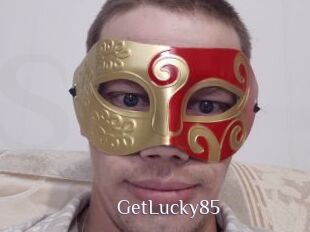 GetLucky85