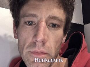 Hunkadunk