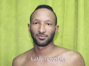 LatinTevesHot