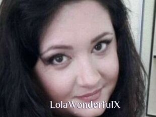 LolaWonderfulX