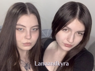 Lanaandkyra