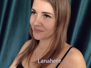 Lanahere