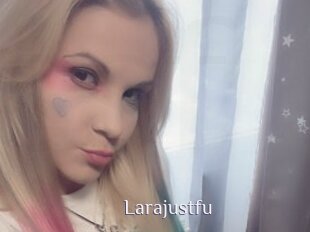 Larajustfu