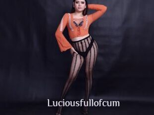 Luciousfullofcum