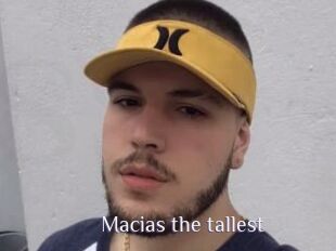 Macias_the_tallest