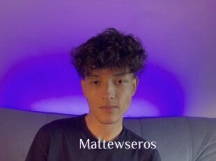 Mattewseros