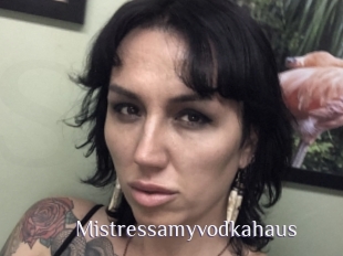 Mistressamyvodkahaus