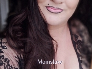 Momslave