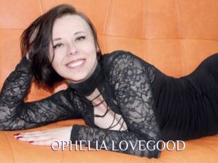 OPHELIA_LOVEGOOD