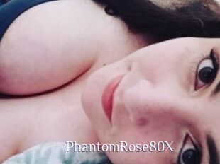 PhantomRose80X