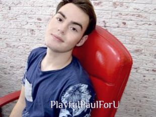 PlayfulPaulForU