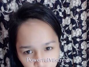 PowerfulMistress