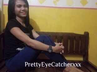 PrettyEyeCatcherxxx