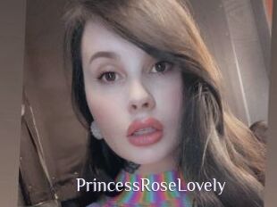 PrincessRoseLovely