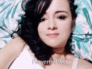 PervertedWet