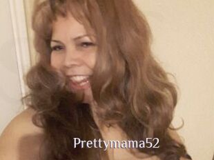 Prettymama52