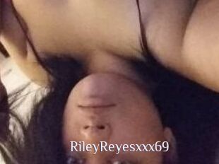 RileyReyesxxx69