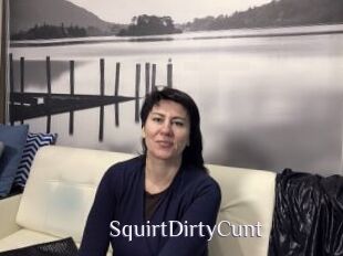 SquirtDirtyCunt