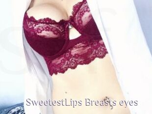 SweetestLips_Breasts_eyes