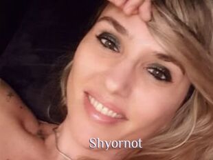 Shyornot