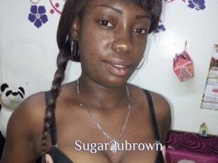 Sugar2ubrown