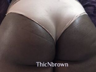 ThicNbrown