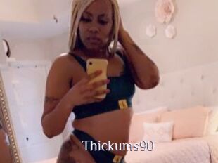 Thickums90